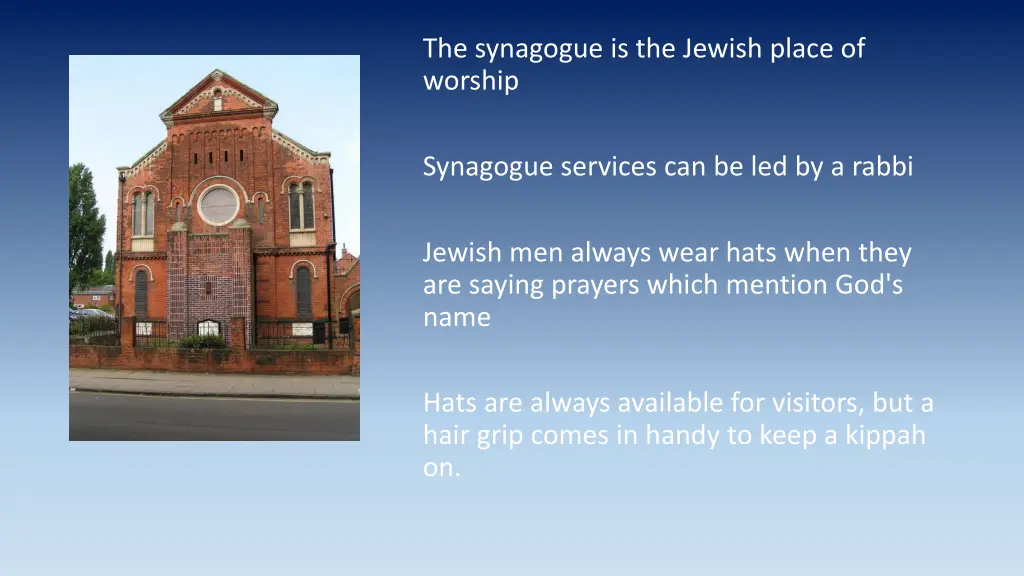 the synagogue is the jewish place of worship