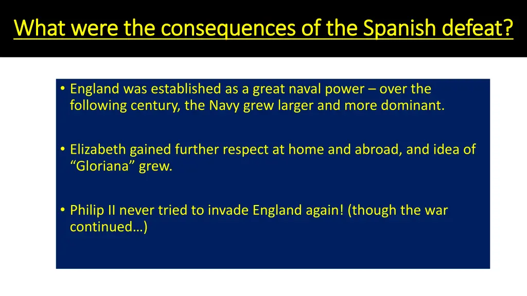 what were the consequences of the spanish defeat