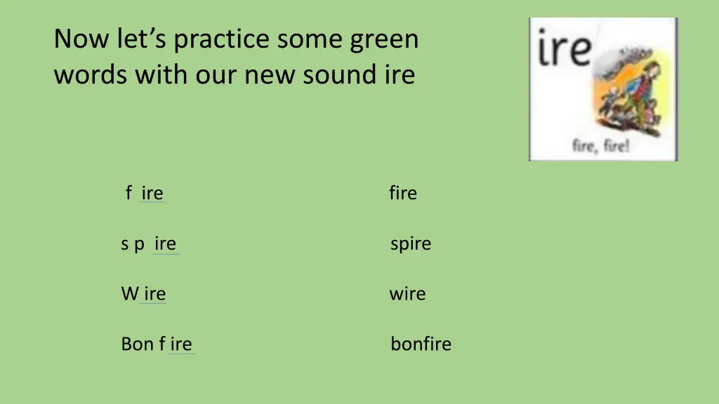 now let s practice some green words with