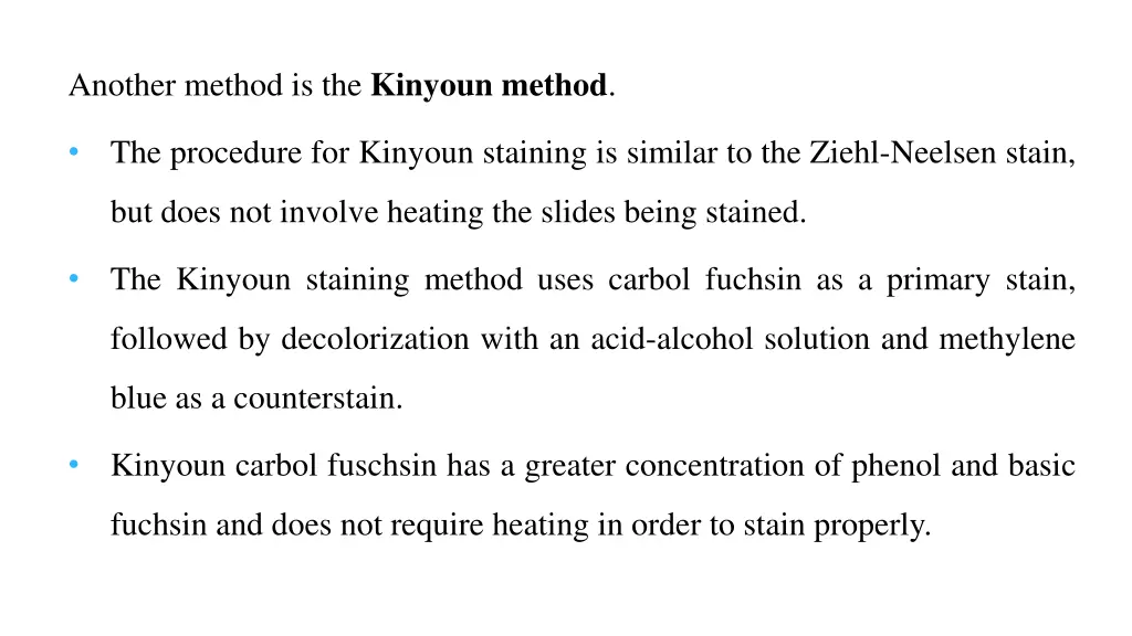 another method is the kinyoun method