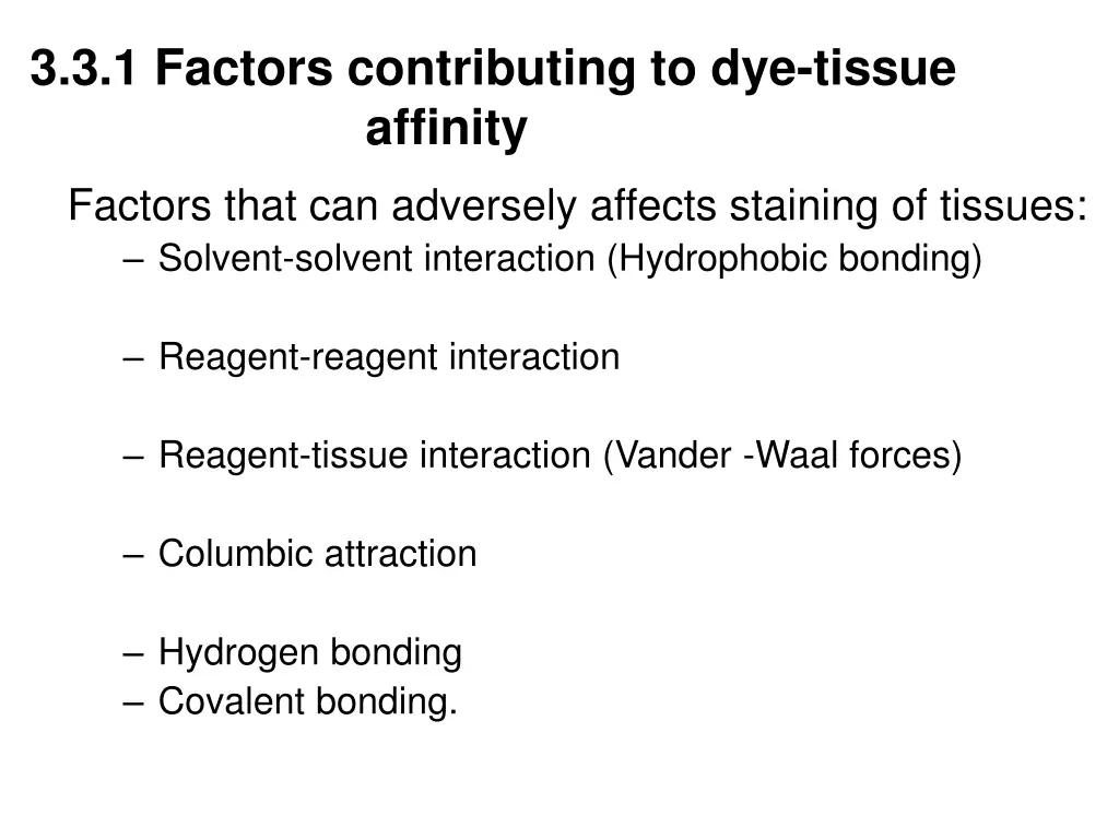 3 3 1 factors contributing to dye tissue affinity