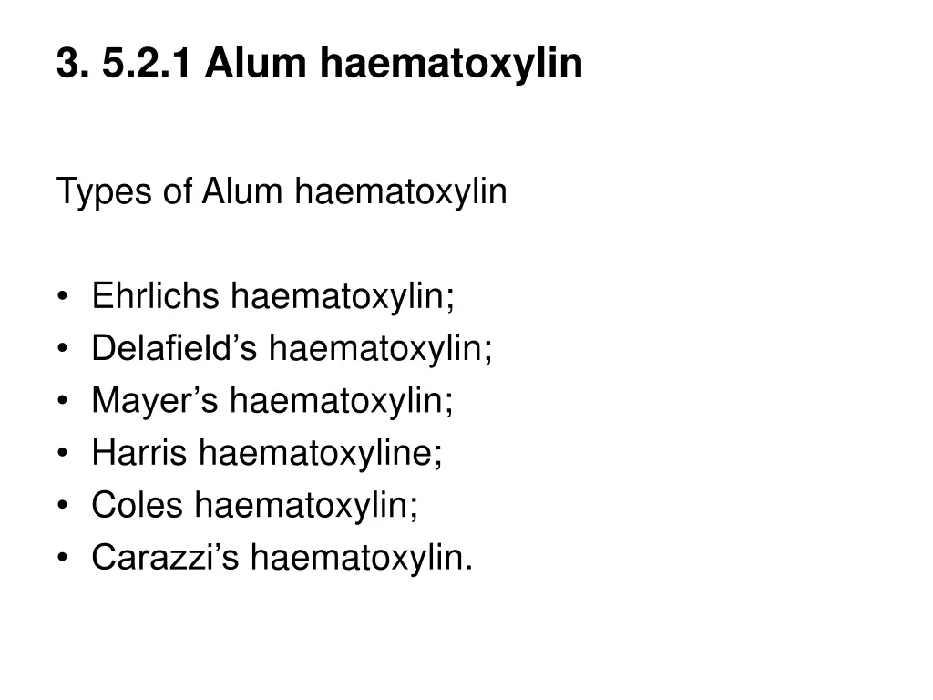 3 5 2 1 alum haematoxylin