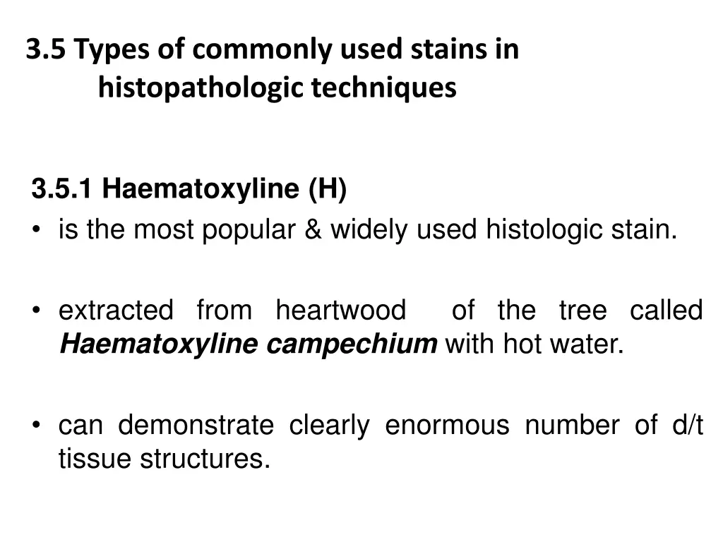 3 5 types of commonly used stains