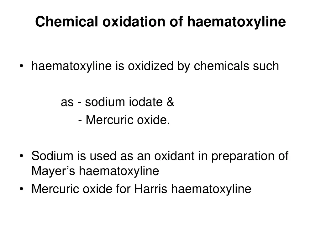 chemical oxidation of haematoxyline