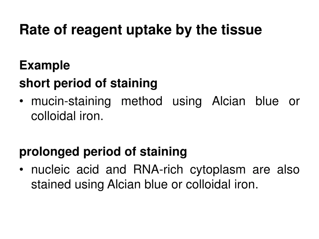 rate of reagent uptake by the tissue