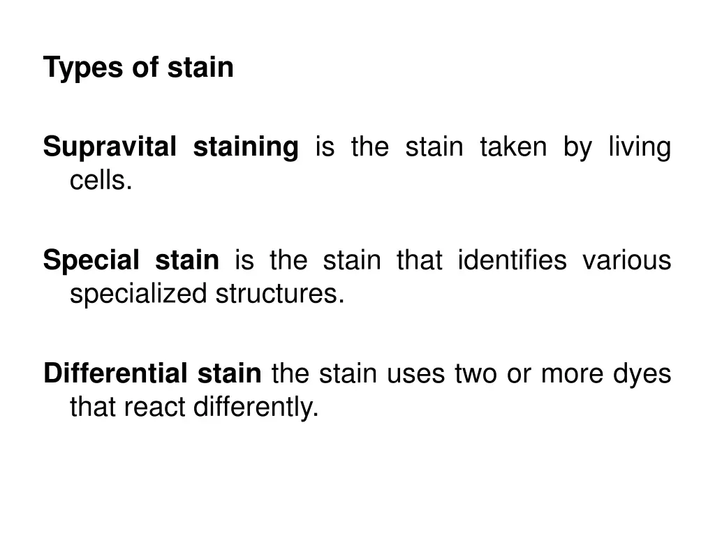 types of stain