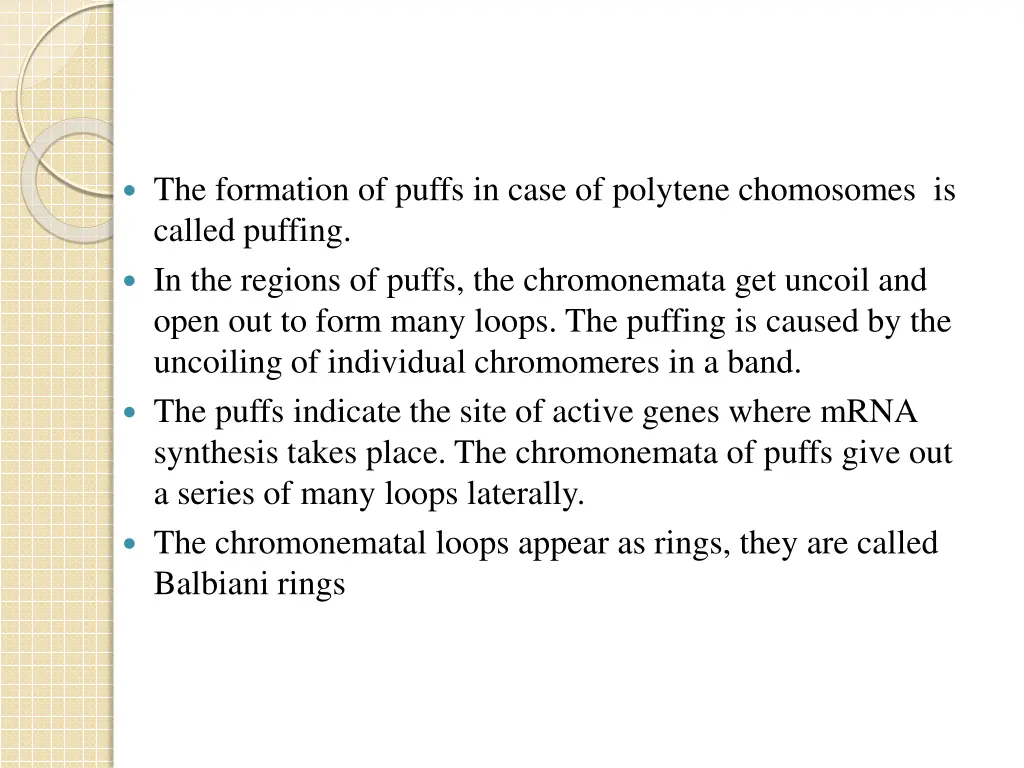 the formation of puffs in case of polytene