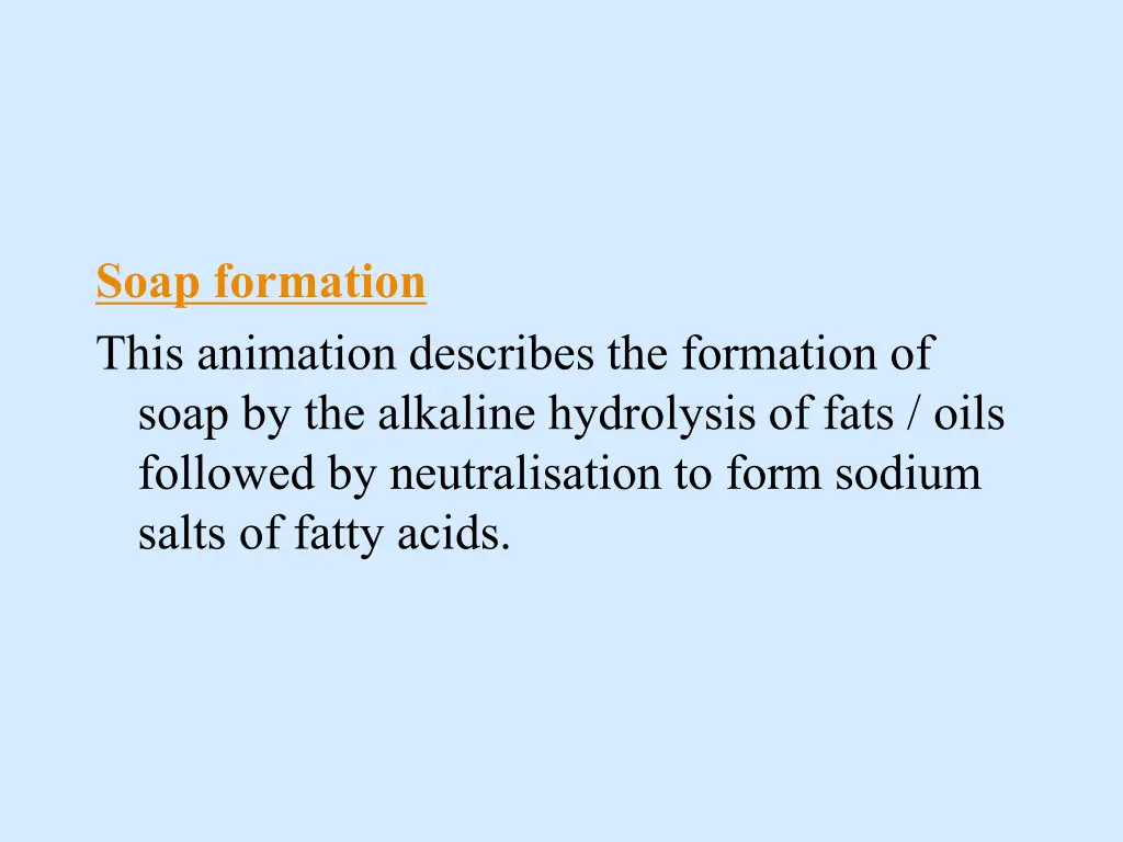 soap formation this animation describes