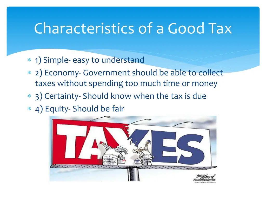 characteristics of a good tax