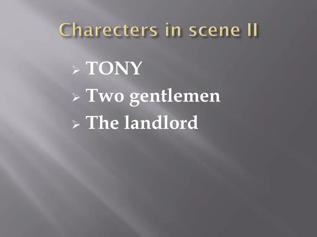 tony two gentlemen the landlord