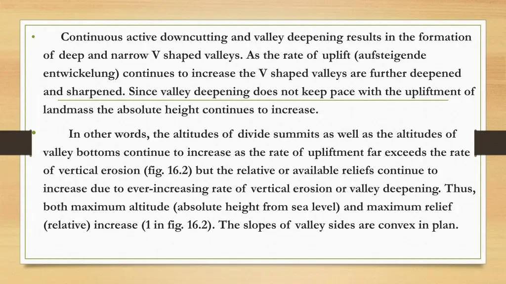 continuous active downcutting and valley