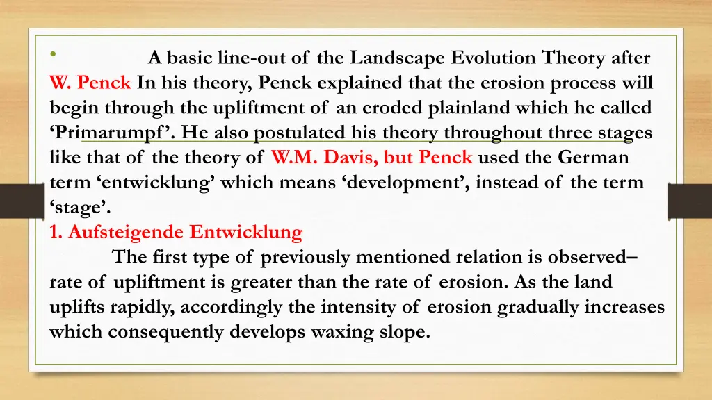 w penck in his theory penck explained that