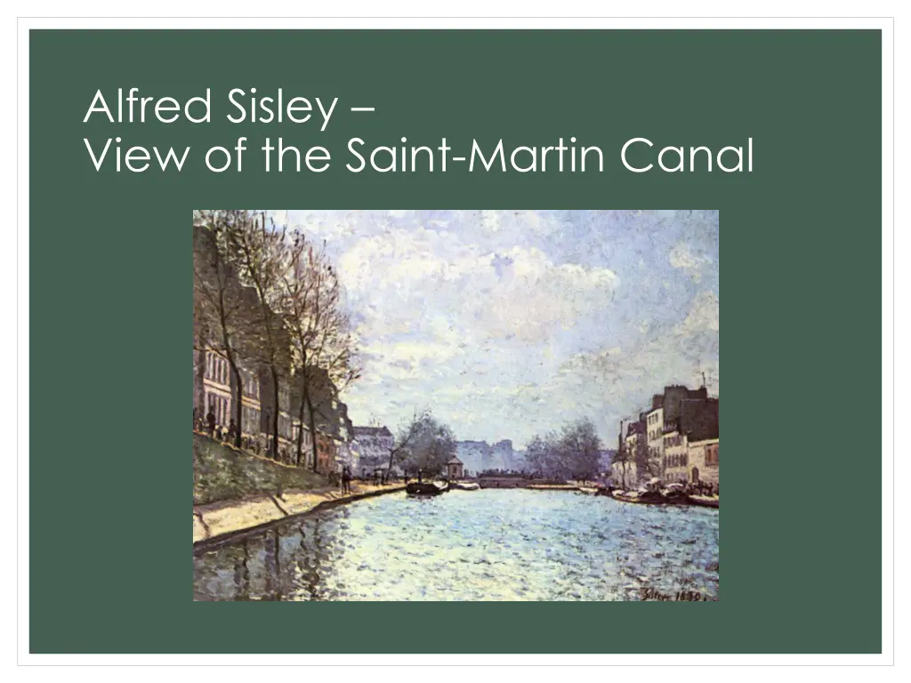 alfred sisley view of the saint martin canal