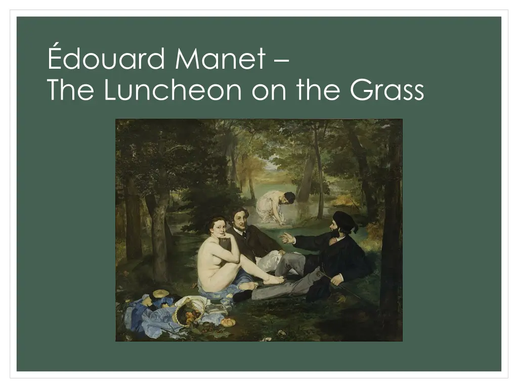 douard manet the luncheon on the grass