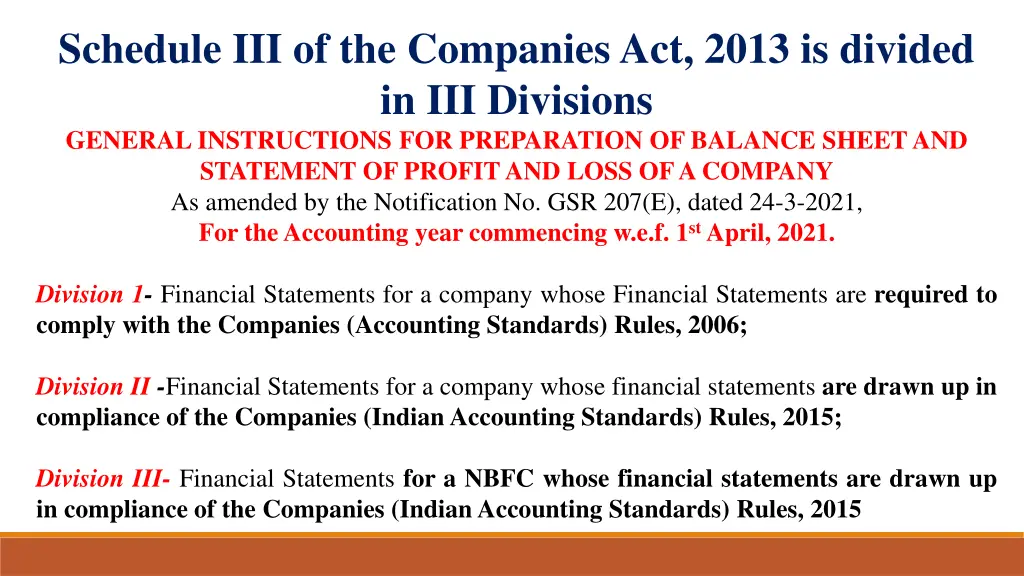 schedule iii of the companies act 2013 is divided