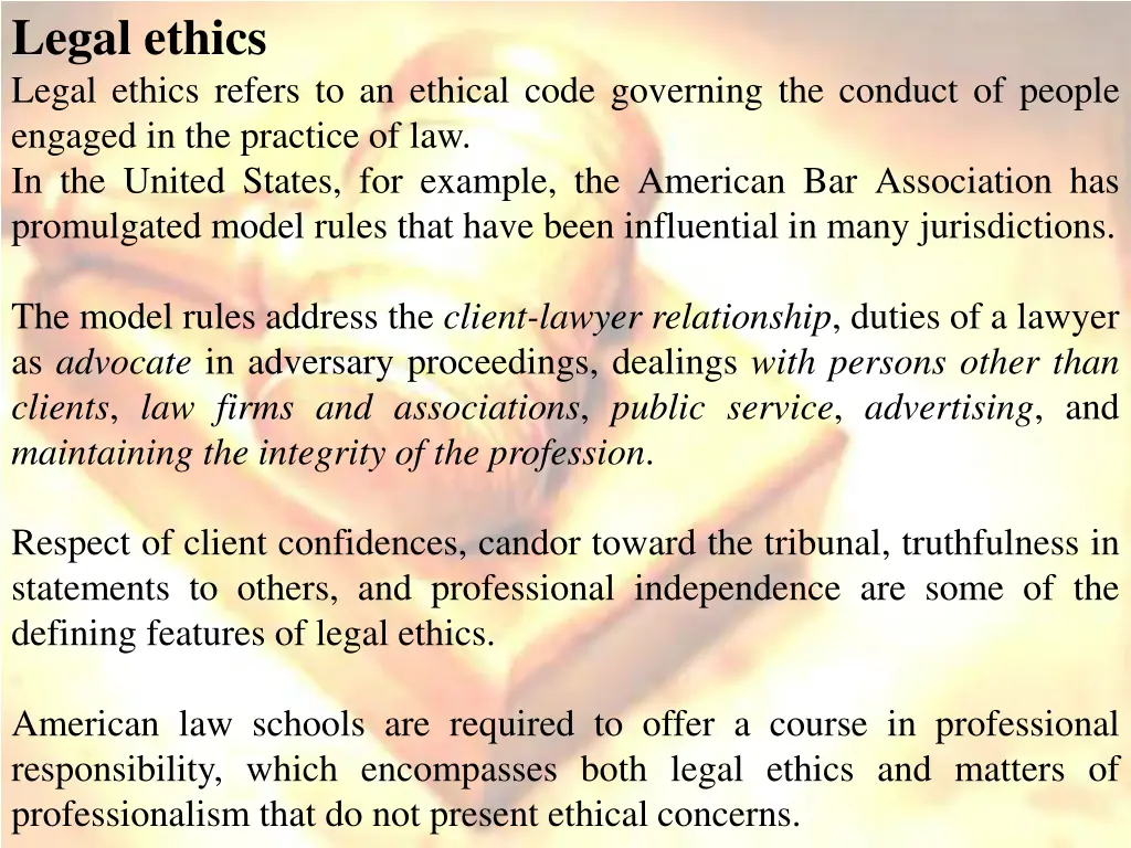 legal ethics legal ethics refers to an ethical