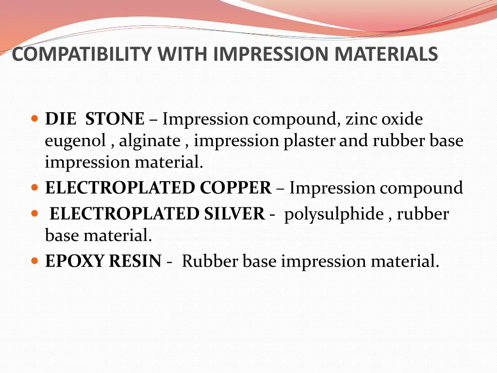 compatibility with impression materials