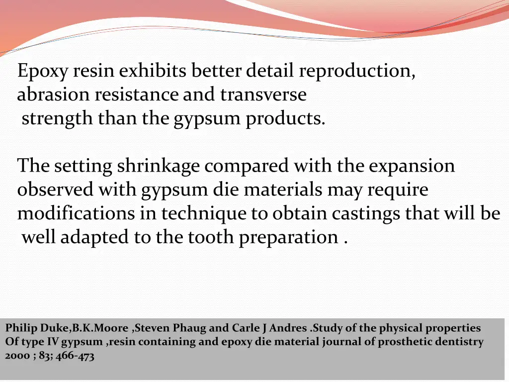 epoxy resin exhibits better detail reproduction