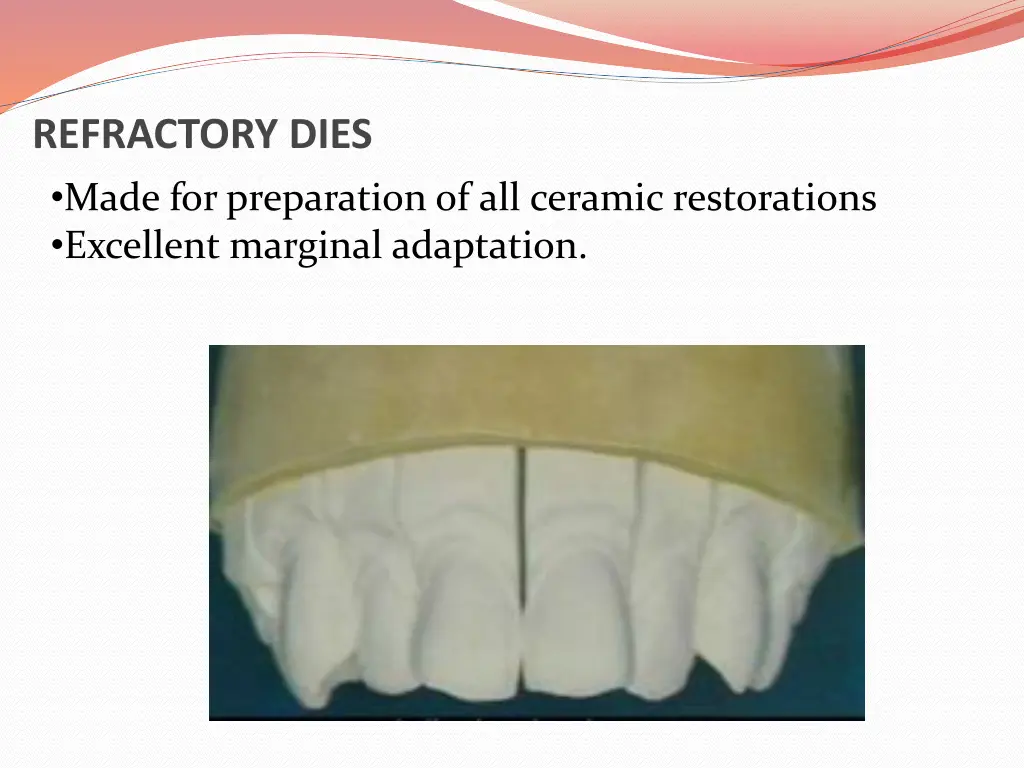 refractory dies made for preparation