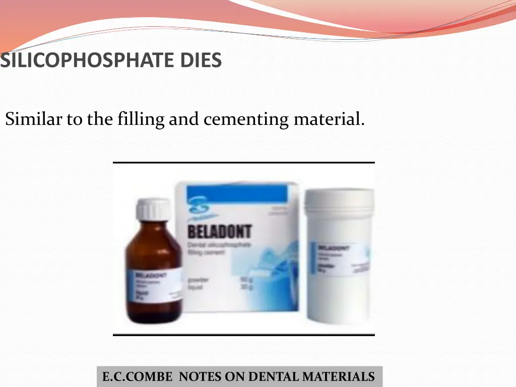 silicophosphate dies