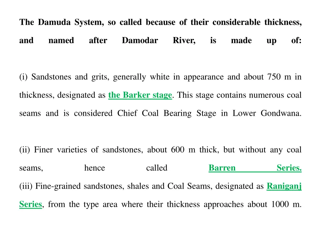 the damuda system so called because of their