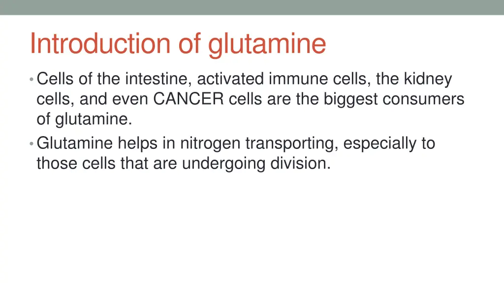 introduction of glutamine 1