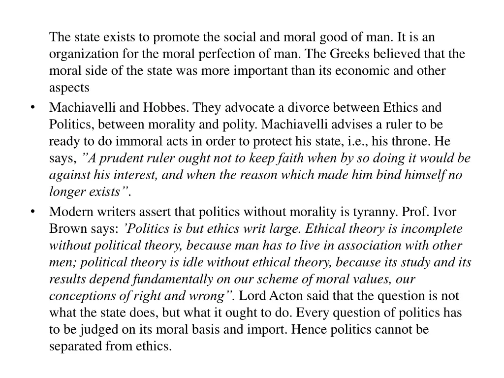 the state exists to promote the social and moral