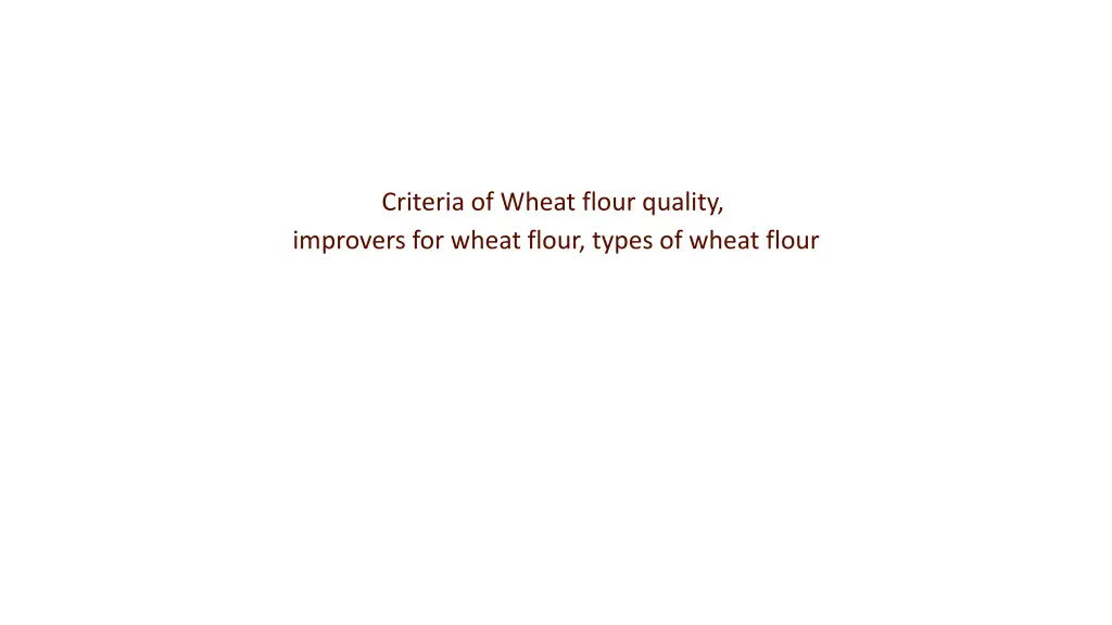 criteria of wheat flour quality improvers