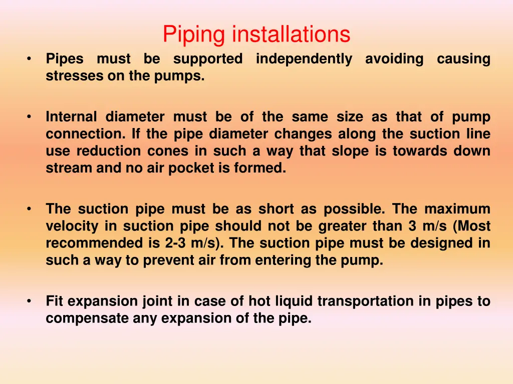 piping installations supported independently