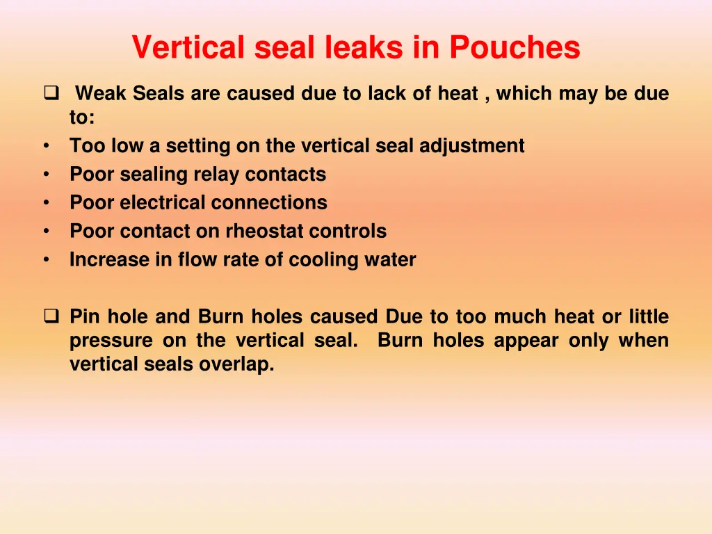 vertical seal leaks in pouches