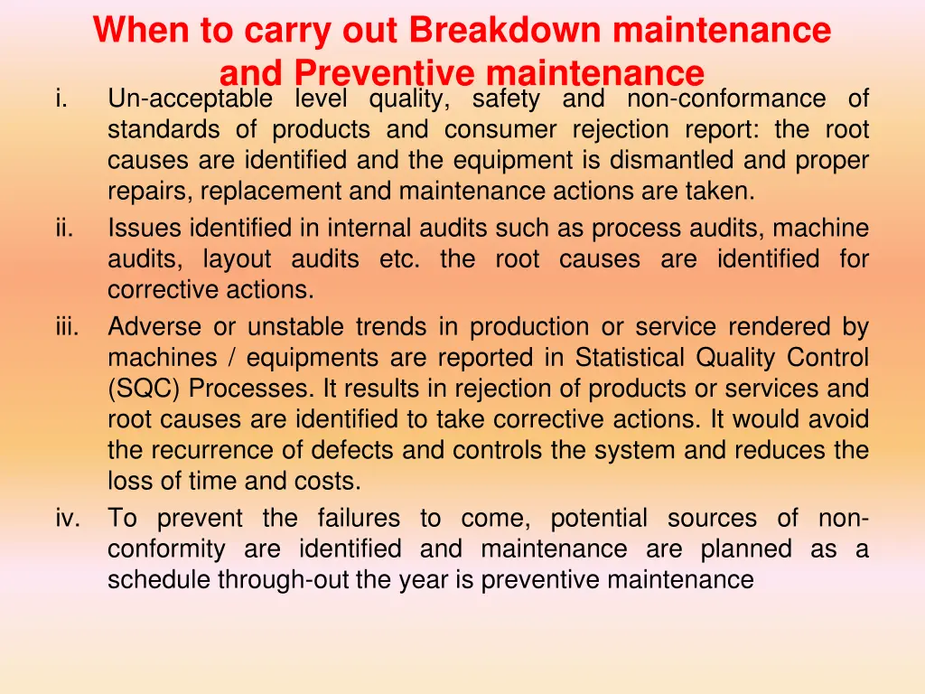 when to carry out breakdown maintenance