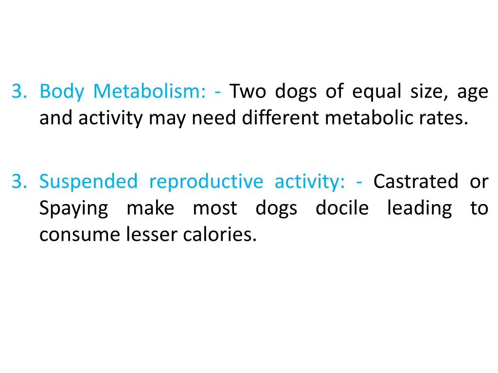 3 body metabolism two dogs of equal size