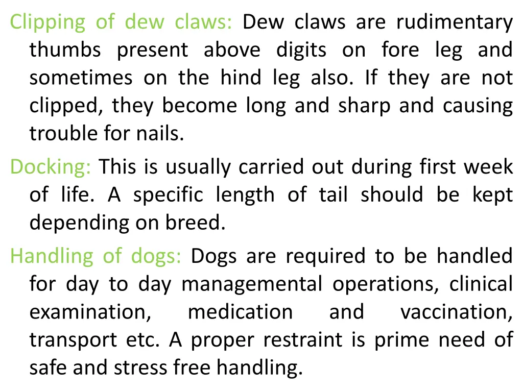 clipping of dew claws dew claws are rudimentary