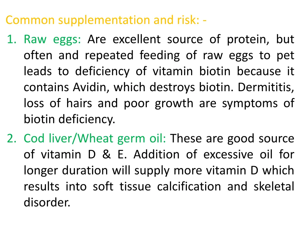 common supplementation and risk 1 raw eggs