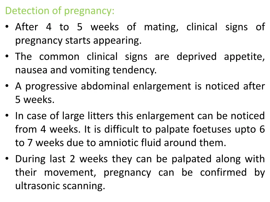 detection of pregnancy after 4 to 5 weeks