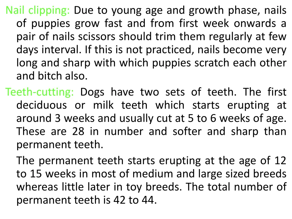 nail clipping due to young age and growth phase