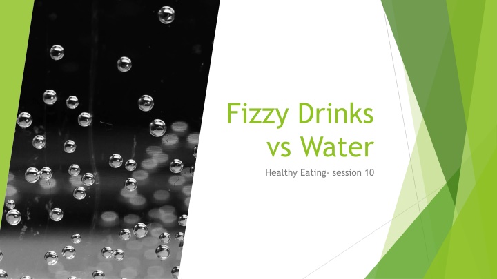 fizzy drinks vs water healthy eating session 10