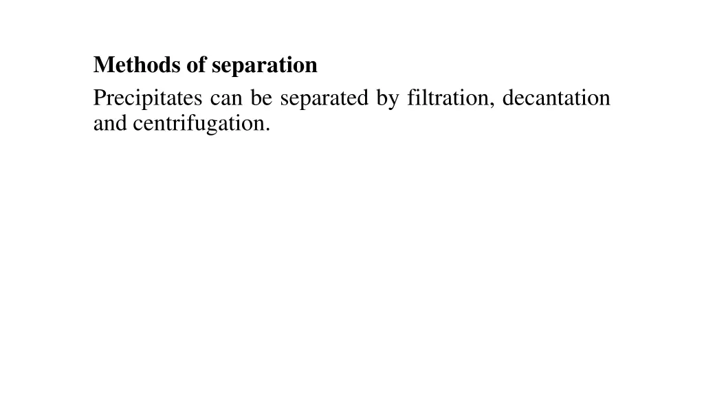 methods of separation precipitates