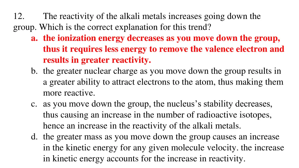 12 group which is the correct explanation