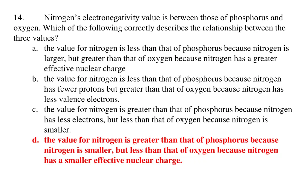 14 oxygen which of the following correctly