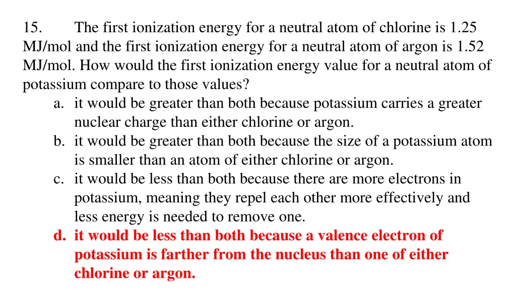 15 mj mol and the first ionization energy