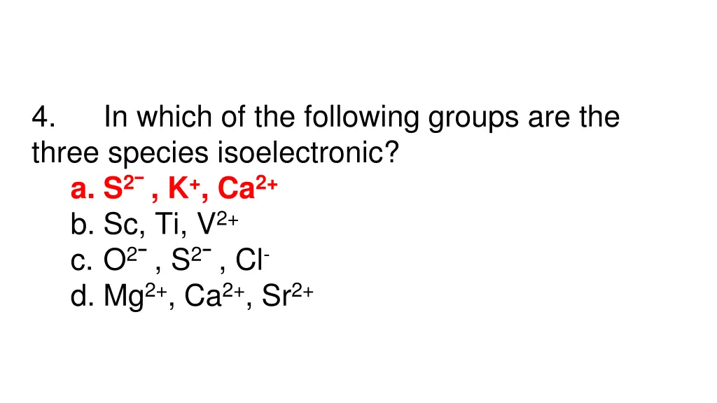 4 three species isoelectronic