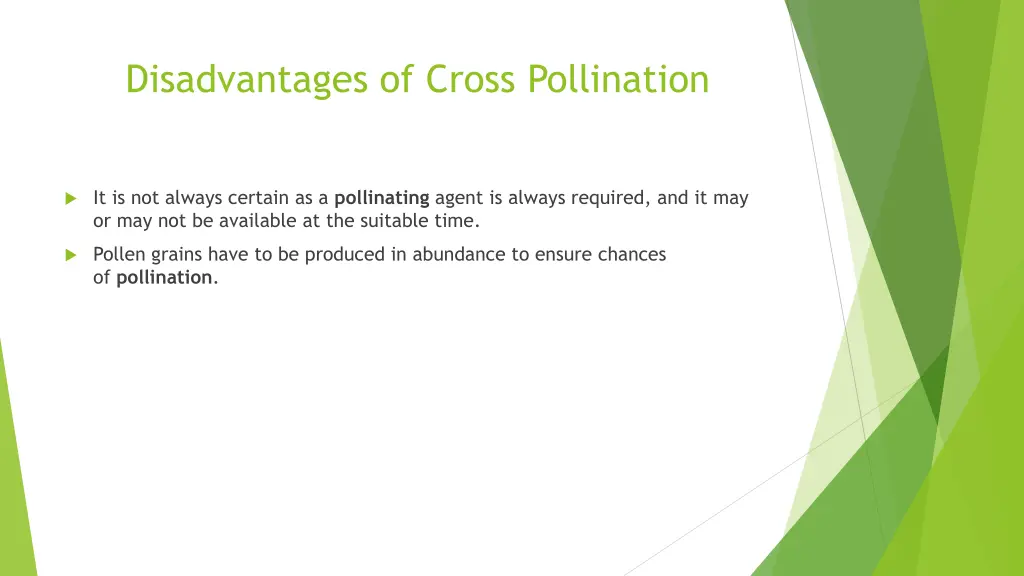 disadvantages of cross pollination