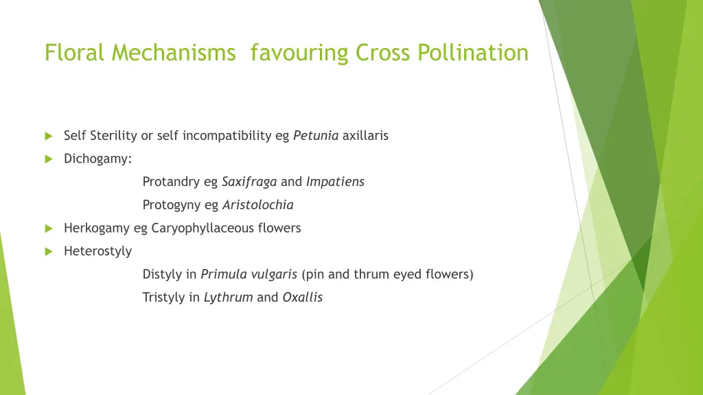 floral mechanisms favouring cross pollination