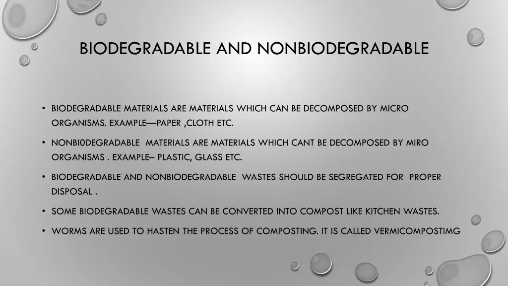 biodegradable and nonbiodegradable