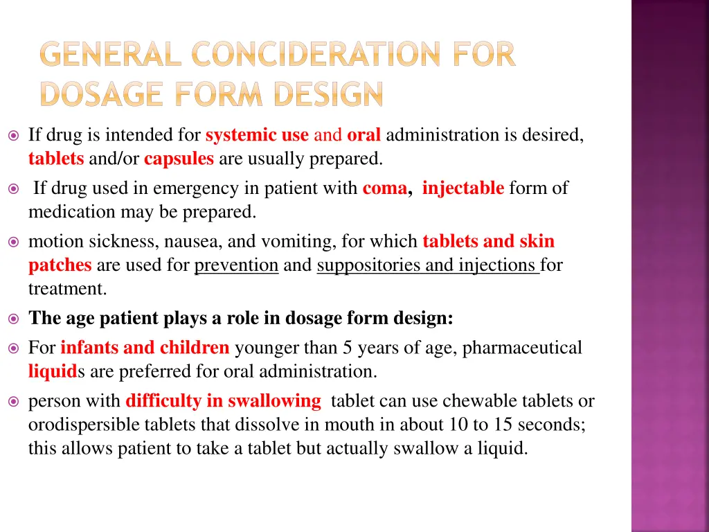 general concideration for dosage form design