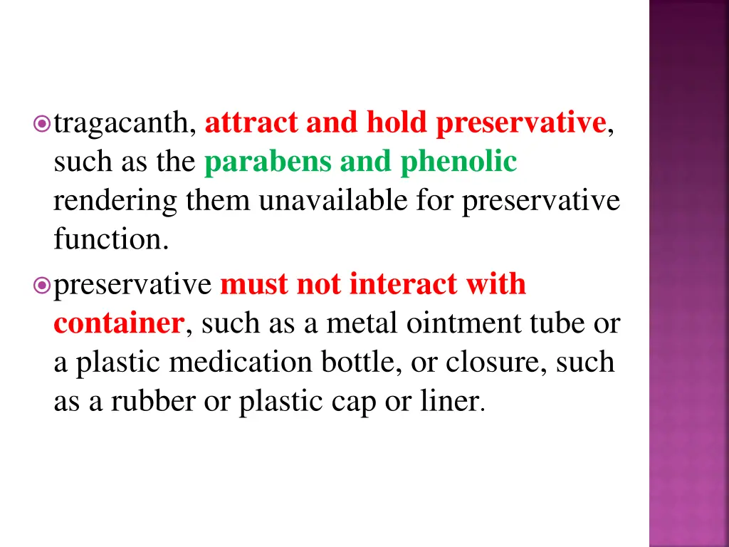 tragacanth attract and hold preservative such