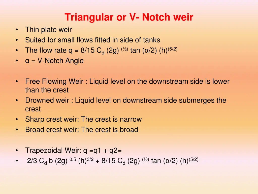 triangular or v notch weir thin plate weir suited