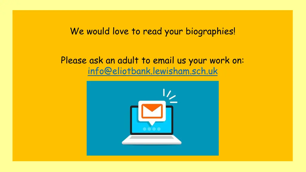 we would love to read your biographies