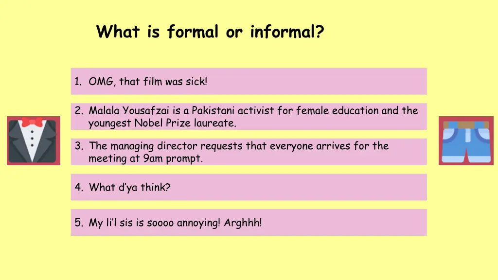 what is formal or informal 1